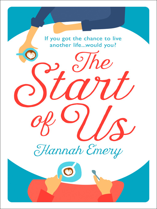 Title details for The Start of Us by Hannah Emery - Available